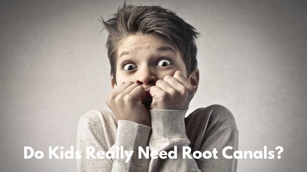 Do Kids Really Need Root Canals